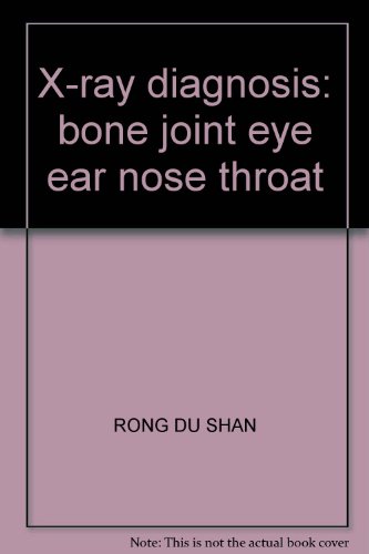 9787532350544: X-ray diagnosis: bone joint eye ear nose throat