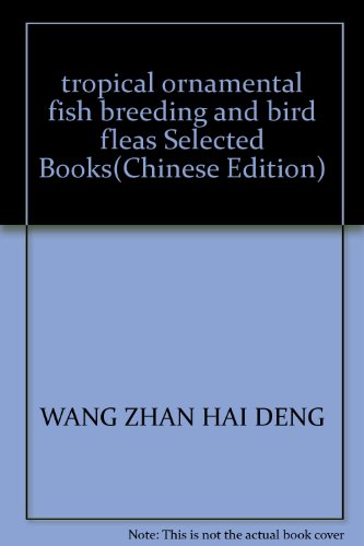 9787532371075: tropical ornamental fish breeding and bird fleas Selected Books(Chinese Edition)