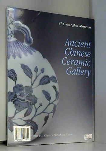 Beispielbild fr Shanghai bo wu guan Zhongguo gu dai tao ci guan =: Ancient Chinese Ceramic Gallery, the Shanghai Museum (Mandarin Chinese Edition) zum Verkauf von Wonder Book
