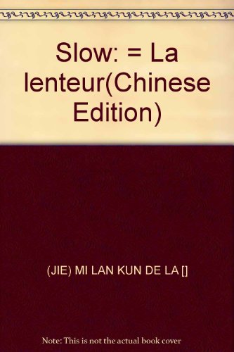 9787532730469: Slow: = La lenteur(Chinese Edition)
