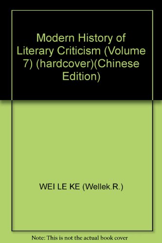 Stock image for Modern History of Literary Criticism (Volume 7) (hardcover)(Chinese Edition) for sale by liu xing