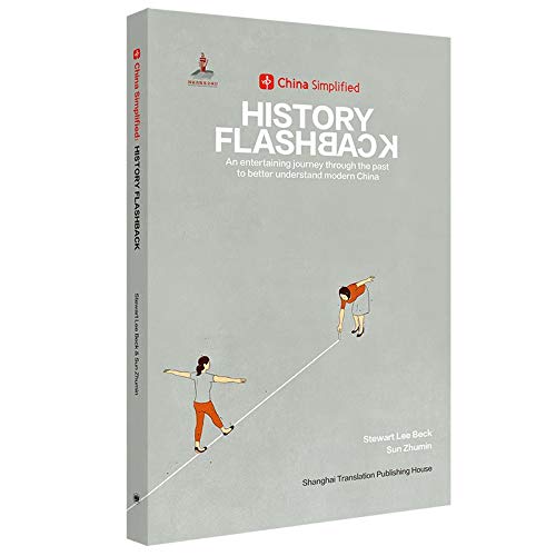 Beispielbild fr China Simplified:HISTORY FLASHBACK An entertaining journey through the past to better understand modern China zum Verkauf von WorldofBooks