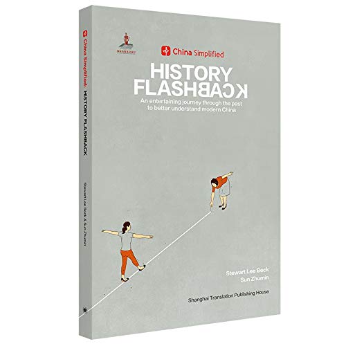 9787532782291: China Simplified:HISTORY FLASHBACK An entertaining journey through the past to better understand modern China