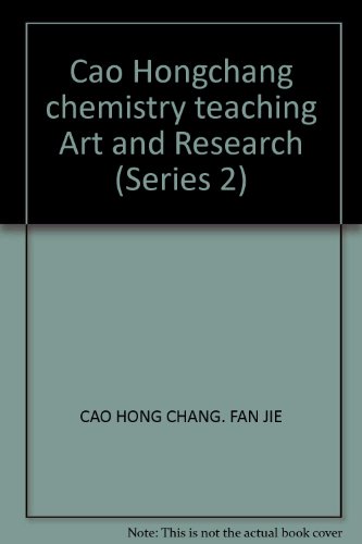 Imagen de archivo de Cao Hongchang chemistry teaching Art and Research (Series 2)(Chinese Edition) a la venta por liu xing