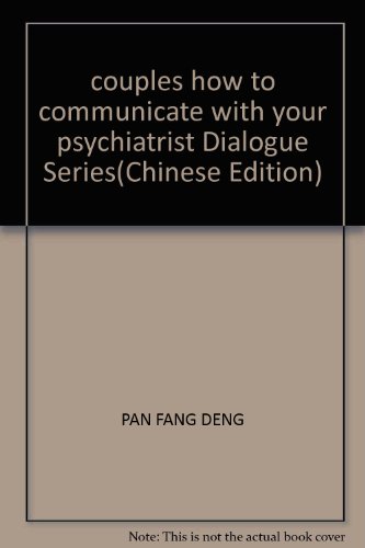 Stock image for couples how to communicate with your psychiatrist Dialogue Series(Chinese Edition) for sale by liu xing