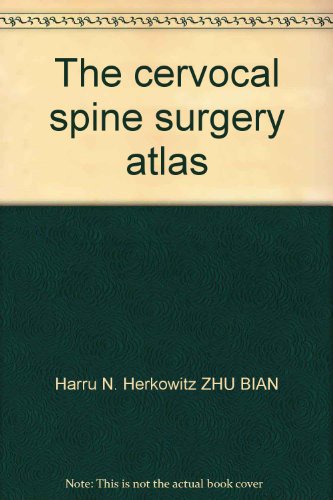 Imagen de archivo de The cervocal spine surgery atlas(Chinese Edition) a la venta por liu xing