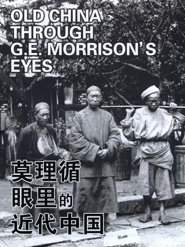 9787533441142: Old China Through G.E Morrison's Eyes