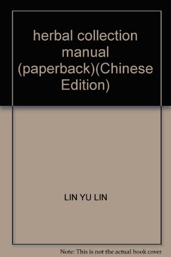 9787533527204: herbal collection manual (paperback)(Chinese Edition)