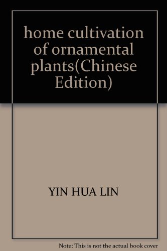 Imagen de archivo de home cultivation of ornamental plants(Chinese Edition) a la venta por ThriftBooks-Dallas