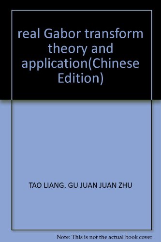 Stock image for real Gabor transform theory and application(Chinese Edition) for sale by liu xing