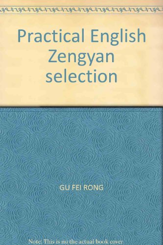 Imagen de archivo de Practical English Zengyan selection(Chinese Edition) a la venta por liu xing