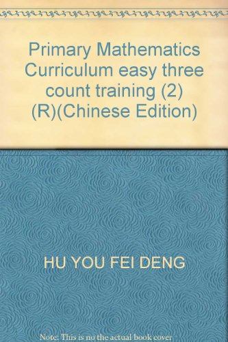 Imagen de archivo de Primary Mathematics Curriculum easy three count training (2) (R)(Chinese Edition) a la venta por liu xing