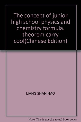 Imagen de archivo de The concept of junior high school physics and chemistry formula. theorem carry cool(Chinese Edition) a la venta por liu xing