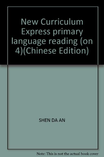 Stock image for New Curriculum Express primary language reading (on 4)(Chinese Edition) for sale by liu xing