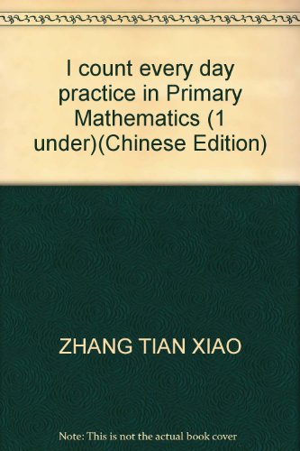 Imagen de archivo de I count every day practice in Primary Mathematics (1 under)(Chinese Edition) a la venta por liu xing