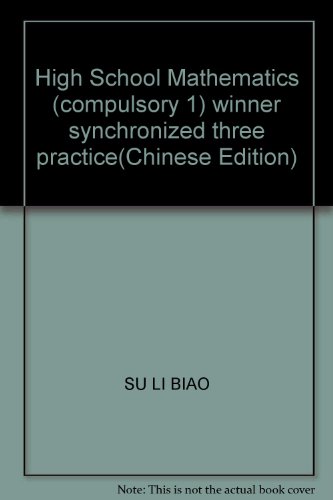 Beispielbild fr The big winner synchronous three training: High School Mathematics (compulsory 1)(Chinese Edition) zum Verkauf von liu xing