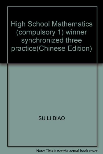 Imagen de archivo de The big winner synchronous three training: High School Mathematics (compulsory 1)(Chinese Edition) a la venta por liu xing