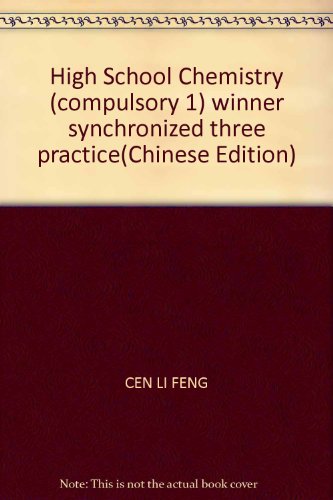 Beispielbild fr The big winner synchronous three training: High school chemistry (compulsory 1) (With Su Jiaoban textbooks)(Chinese Edition) zum Verkauf von liu xing