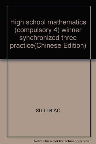 Imagen de archivo de The big winner synchronous three training: High School Mathematics (Compulsory 4)(Chinese Edition) a la venta por liu xing