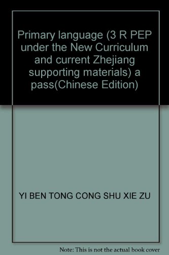 Stock image for Primary language (3 R PEP under the New Curriculum and current Zhejiang supporting materials) a pass(Chinese Edition) for sale by liu xing