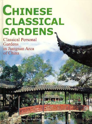 Chinese Classical Gardens, Classical Personal Gardens in Jiangnan Area of China