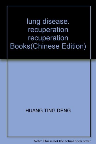 9787534122262: lung disease. recuperation recuperation Books(Chinese Edition)