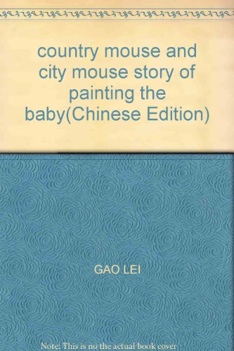 Imagen de archivo de country mouse and city mouse story of painting the baby(Chinese Edition) a la venta por liu xing