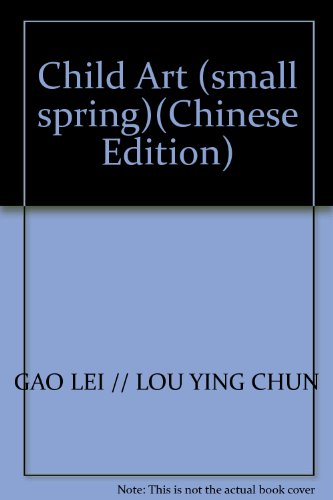 Imagen de archivo de Child Art (small spring)(Chinese Edition) a la venta por liu xing