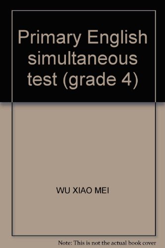 Stock image for Primary English synchronous test: Grade 4(Chinese Edition) for sale by liu xing
