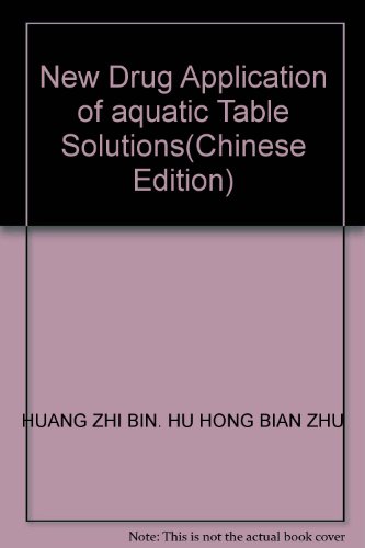 Imagen de archivo de New Drug Application of aquatic Table Solutions(Chinese Edition) a la venta por liu xing