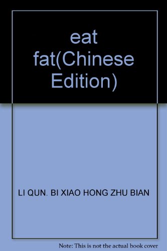 Imagen de archivo de eat fat(Chinese Edition) a la venta por liu xing