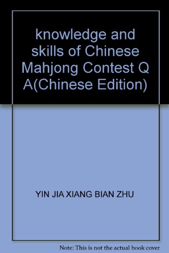 Stock image for knowledge and skills of Chinese Mahjong Contest Q A(Chinese Edition) for sale by liu xing