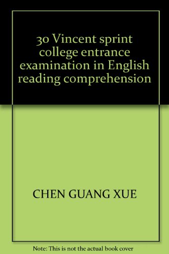 9787535147943: 30 Vincent sprint college entrance examination in English reading comprehension(Chinese Edition)