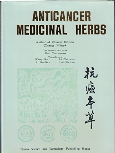 Stock image for Anti-Cancer Medicinal Herbs by Chang Minyi (1992-01-01) for sale by Gulf Coast Books