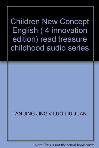 Stock image for Children New Concept English ( 4 innovation edition) read treasure childhood audio series(Chinese Edition) for sale by liu xing