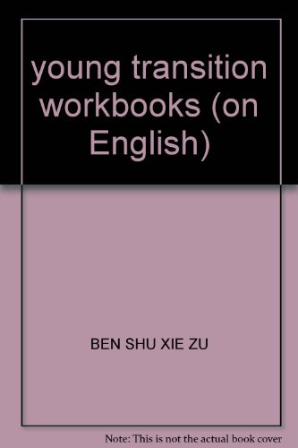 Imagen de archivo de young transition workbooks (on English)(Chinese Edition) a la venta por liu xing