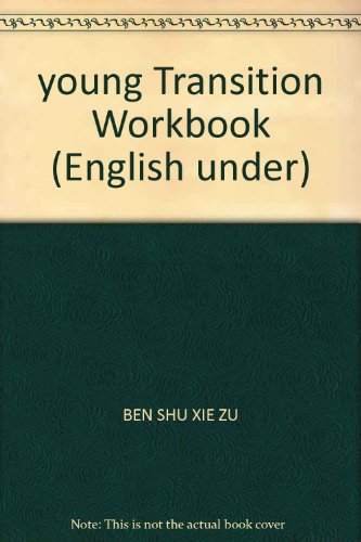 Beispielbild fr young Transition Workbook (English under)(Chinese Edition) zum Verkauf von liu xing