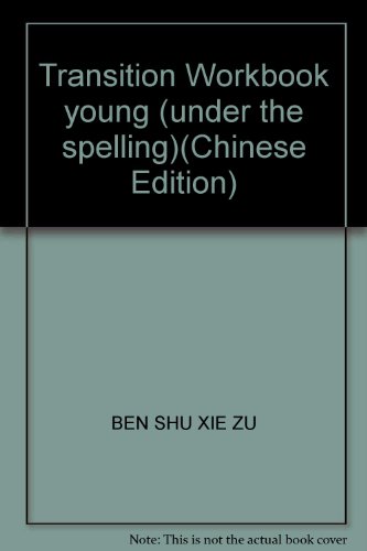 Beispielbild fr Transition Workbook young (under the spelling)(Chinese Edition) zum Verkauf von liu xing