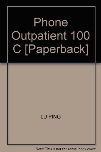 Imagen de archivo de Phone Outpatient 100 C [Paperback](Chinese Edition) a la venta por liu xing