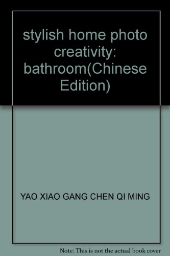 9787537534192: stylish home photo creativity: bathroom(Chinese Edition)