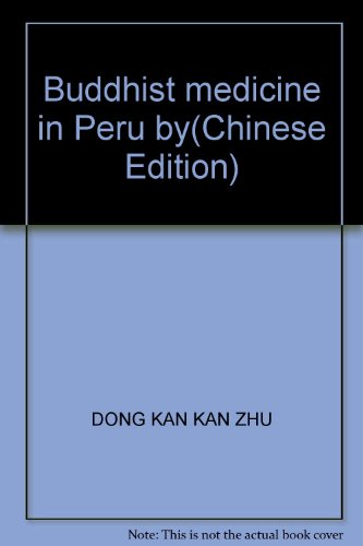 Imagen de archivo de Buddhist medicine in Peru by(Chinese Edition)(Old-Used) a la venta por liu xing