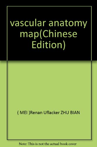 Stock image for vascular anatomy map(Chinese Edition) for sale by liu xing