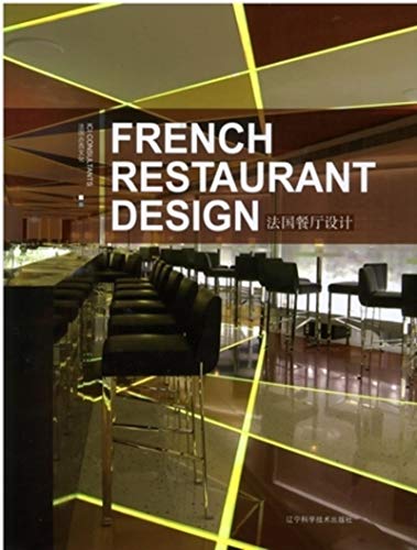 Stock image for French Restaurant Design (ICI CONSULTANTS) (English and Chinese Edition) for sale by suffolkbooks