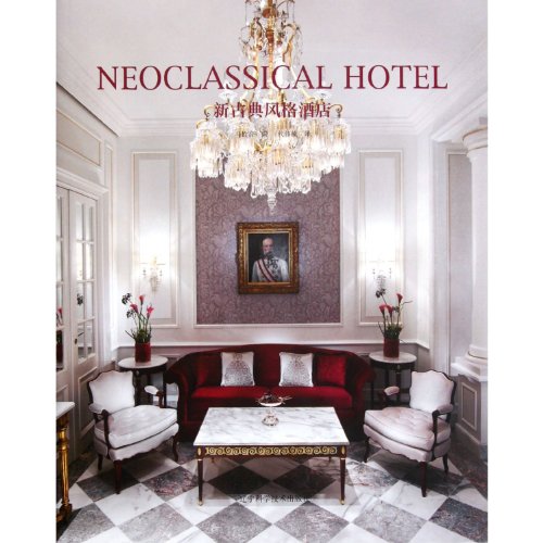 Stock image for Neoclassical Hotel (English and Chinese Edition) for sale by Book Alley