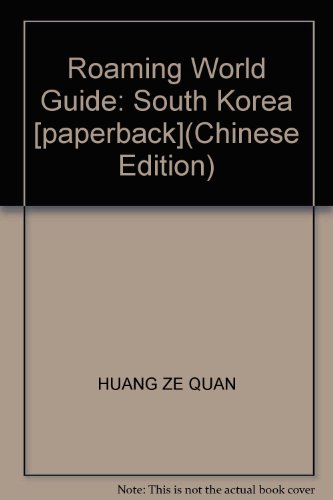 Imagen de archivo de Roaming World Guide: South Korea [paperback](Chinese Edition) a la venta por liu xing