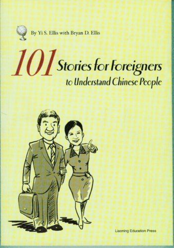 Stock image for 101 Stories for Foreigners to Understand Chinese People for sale by Better World Books