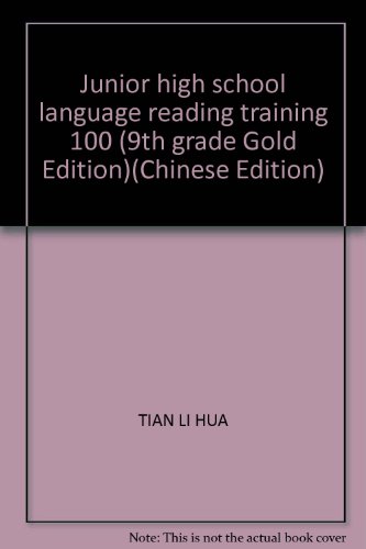 9787538339161: Junior high school language reading training 100 (9th grade Gold Edition)(Chinese Edition)