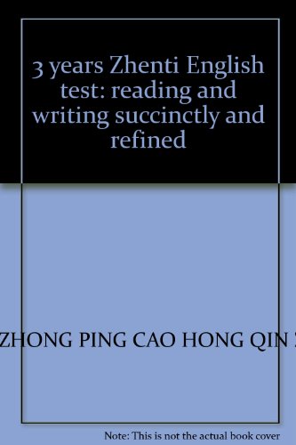 Imagen de archivo de 3 years Zhenti English test: reading and writing succinctly and refined(Chinese Edition) a la venta por liu xing