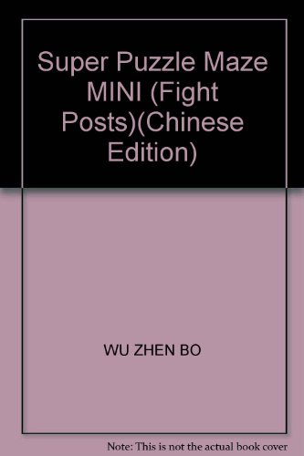 Imagen de archivo de Super Puzzle Maze MINI (Fight Posts)(Chinese Edition) a la venta por liu xing