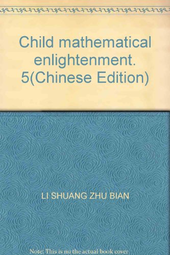 Stock image for Child mathematical enlightenment. 5(Chinese Edition) for sale by liu xing